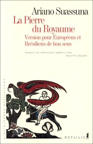 La pierre du royaume  Ariano Suassuna