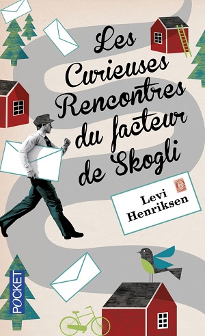 Les curieuses rencontres du facteur de Skogli de Levy Henriksen